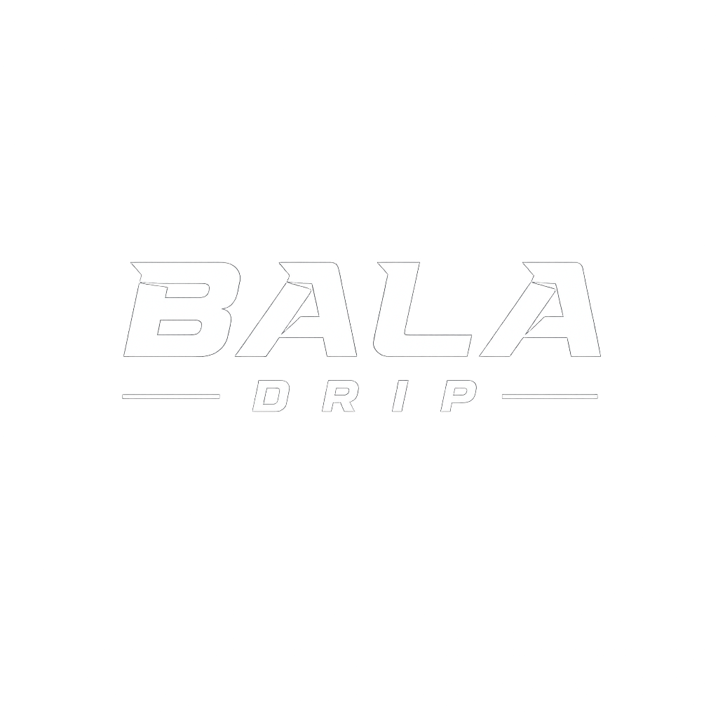 BALA DRIP